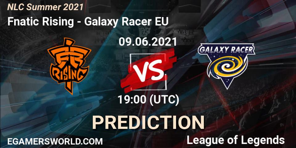 Pronóstico Fnatic Rising - Galaxy Racer EU. 09.06.2021 at 19:00, LoL, NLC Summer 2021