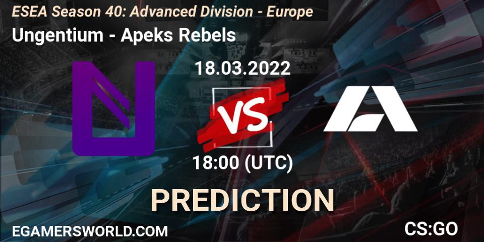 Pronóstico Ungentium - Apeks Rebels. 18.03.22, CS2 (CS:GO), ESEA Season 40: Advanced Division - Europe