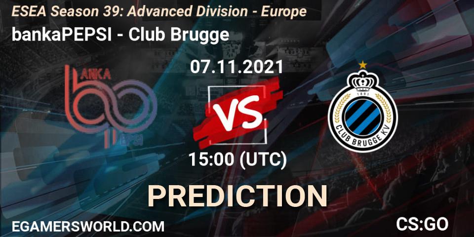 Pronóstico bankaPEPSI - Club Brugge. 07.11.2021 at 15:00, Counter-Strike (CS2), ESEA Season 39: Advanced Division - Europe