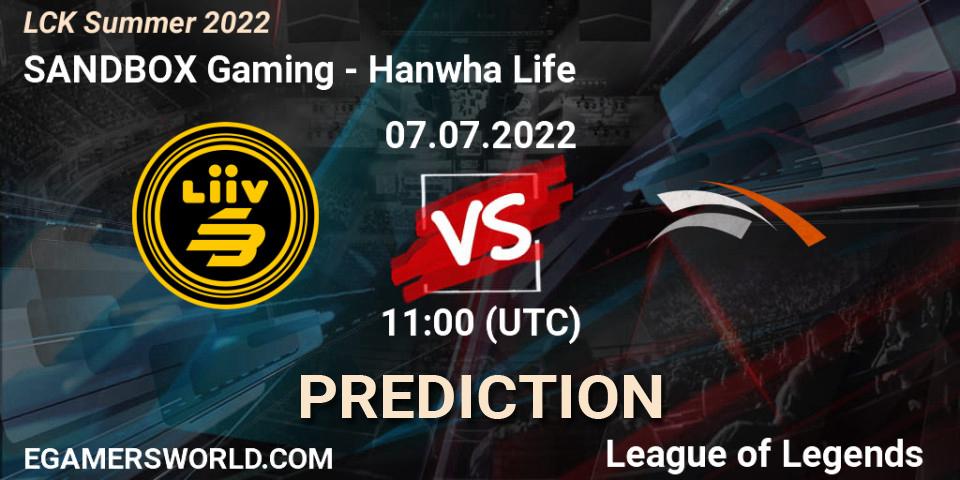 Pronóstico SANDBOX Gaming - Hanwha Life. 07.07.2022 at 11:30, LoL, LCK Summer 2022