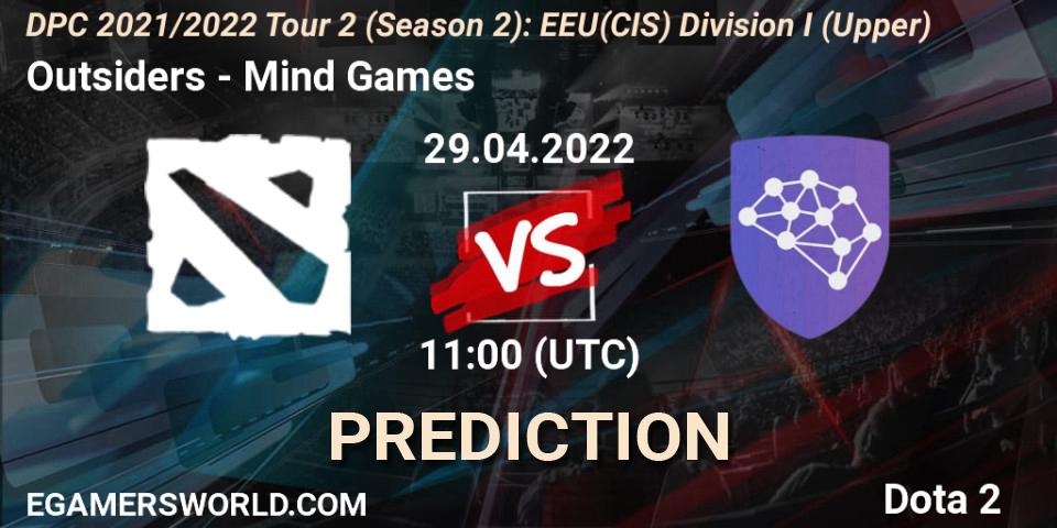 Pronóstico Outsiders - Mind Games. 29.04.2022 at 11:00, Dota 2, DPC 2021/2022 Tour 2 (Season 2): EEU(CIS) Division I (Upper)