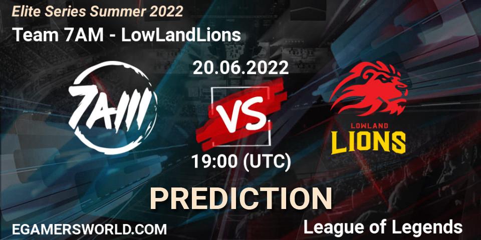 Pronóstico Team 7AM - LowLandLions. 20.06.22, LoL, Elite Series Summer 2022