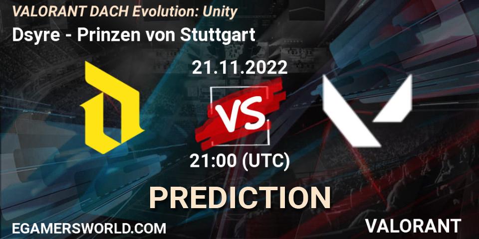 Pronóstico Dsyre - Prinzen von Stuttgart. 21.11.2022 at 21:00, VALORANT, VALORANT DACH Evolution: Unity
