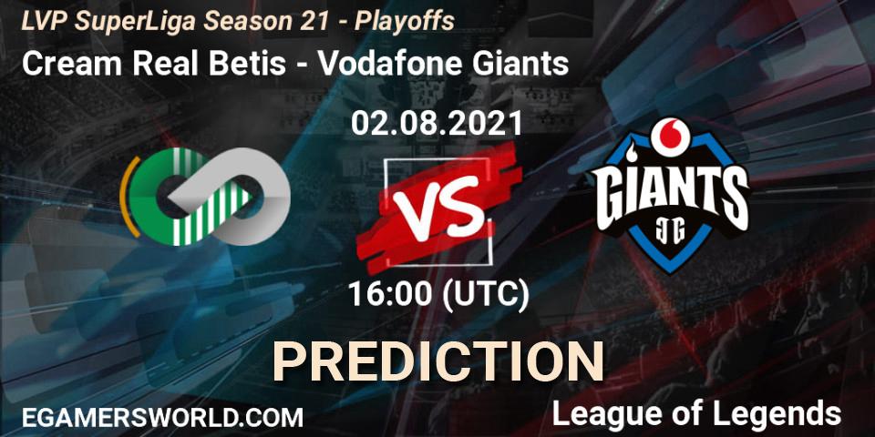 Pronóstico Cream Real Betis - Vodafone Giants. 02.08.2021 at 16:00, LoL, LVP SuperLiga Season 21 - Playoffs