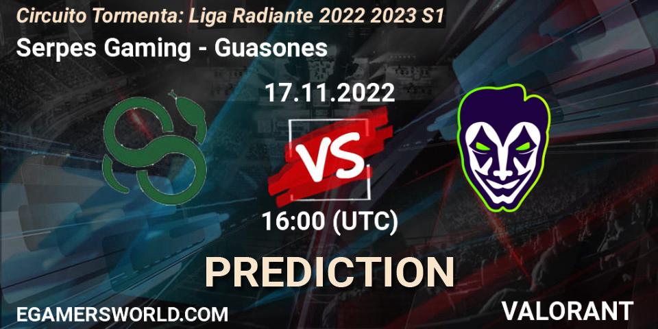 Pronóstico Serpes Gaming - Guasones. 24.11.22, VALORANT, Circuito Tormenta: Liga Radiante 2022 2023 S1