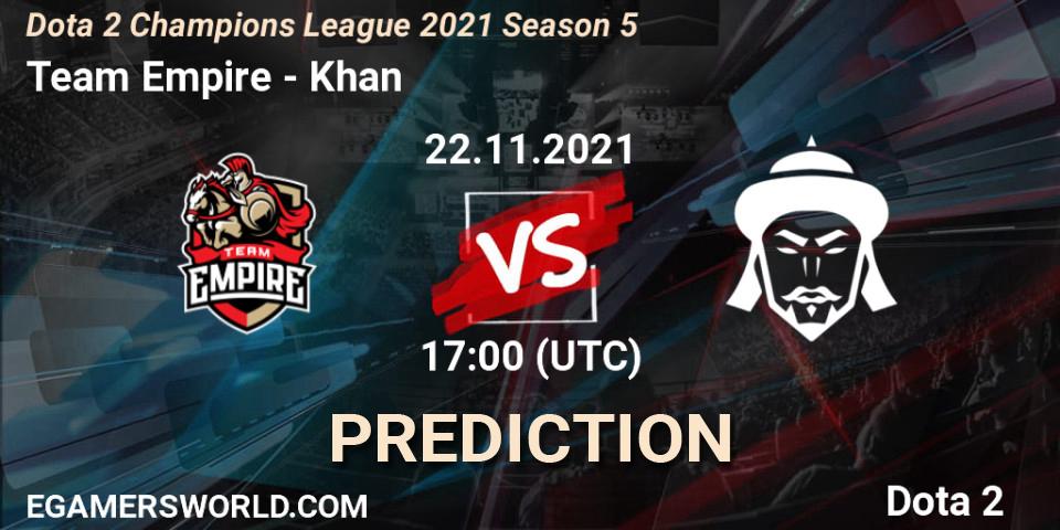 Pronóstico Team Empire - Khan. 22.11.2021 at 17:00, Dota 2, Dota 2 Champions League 2021 Season 5