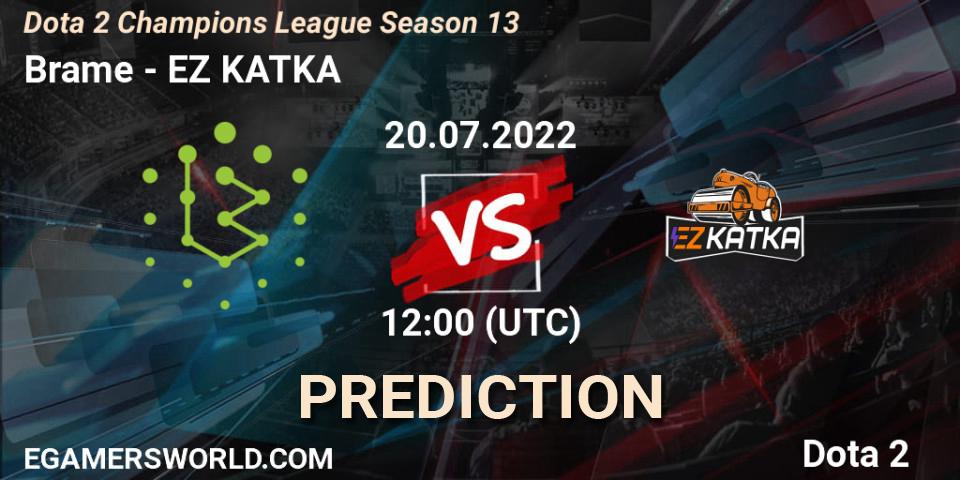 Pronóstico Brame - EZ KATKA. 20.07.2022 at 12:00, Dota 2, Dota 2 Champions League Season 13
