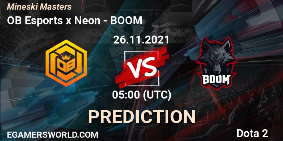 Pronóstico OB Esports x Neon - BOOM. 26.11.2021 at 10:58, Dota 2, Mineski Masters