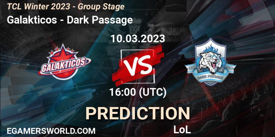 Pronóstico Galakticos - Dark Passage. 17.03.2023 at 16:00, LoL, TCL Winter 2023 - Group Stage