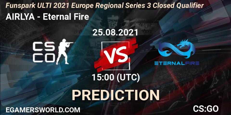Pronóstico AIRLYA - Eternal Fire. 25.08.2021 at 16:20, Counter-Strike (CS2), Funspark ULTI 2021 Europe Regional Series 3 Closed Qualifier