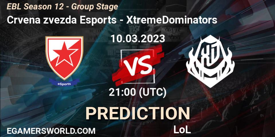 Pronóstico Crvena zvezda Esports - XtremeDominators. 10.03.23, LoL, EBL Season 12 - Group Stage
