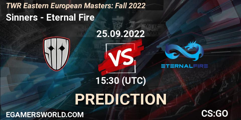 Pronóstico Sinners - Eternal Fire. 25.09.2022 at 20:15, Counter-Strike (CS2), TWR Eastern European Masters: Fall 2022