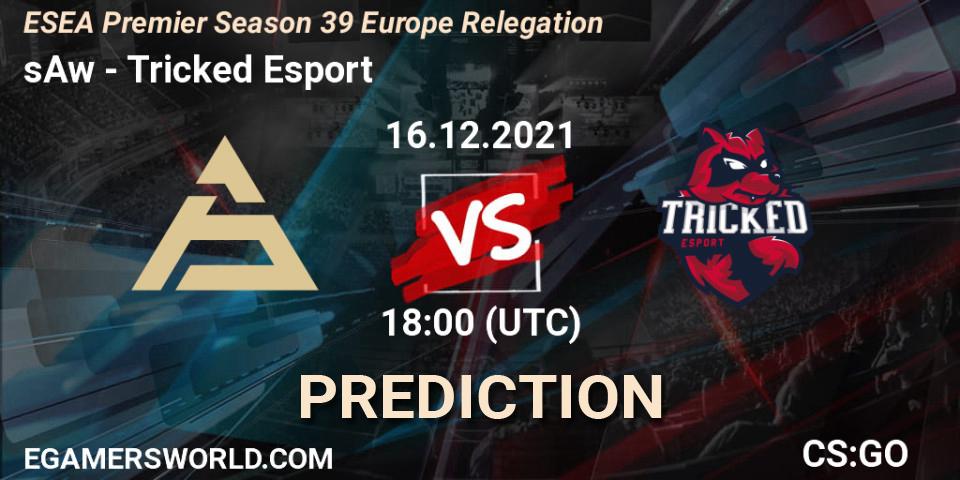 Pronóstico sAw - Tricked Esport. 16.12.2021 at 18:00, Counter-Strike (CS2), ESEA Premier Season 39 Europe Relegation