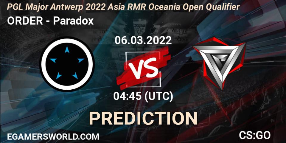 Pronóstico ORDER - Paradox. 06.03.2022 at 04:45, Counter-Strike (CS2), PGL Major Antwerp 2022 Asia RMR Oceania Open Qualifier