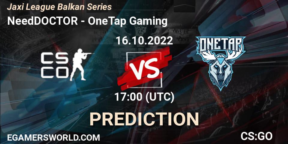 Pronóstico NeedDOCTOR - OneTap Gaming. 16.10.2022 at 17:50, Counter-Strike (CS2), Jaxi League Balkan Series