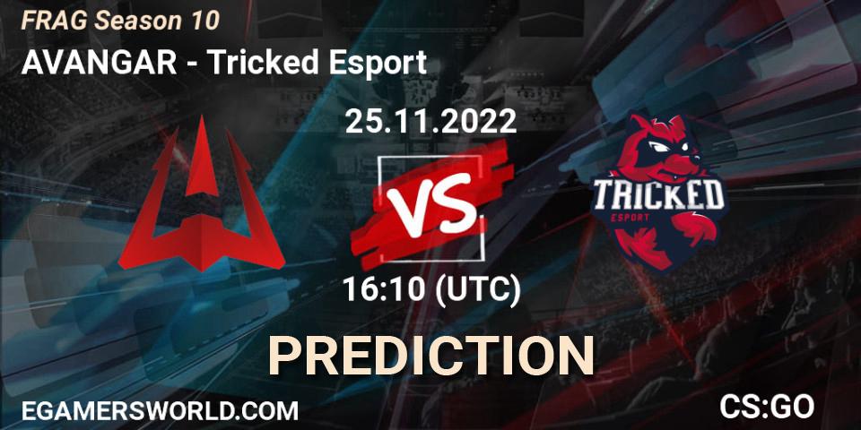 Pronóstico AVANGAR - Tricked Esport. 25.11.2022 at 16:20, Counter-Strike (CS2), FRAG Season 10