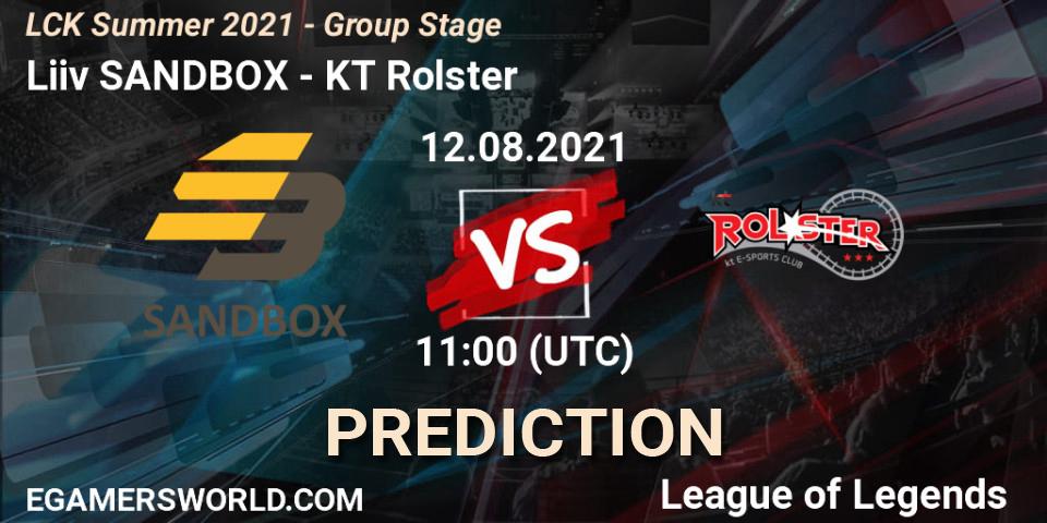 Pronóstico Liiv SANDBOX - KT Rolster. 12.08.2021 at 11:00, LoL, LCK Summer 2021 - Group Stage