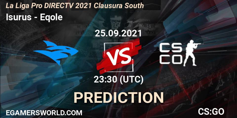 Pronóstico Isurus - Eqole. 25.09.2021 at 23:30, Counter-Strike (CS2), La Liga Season 4: Sur Pro Division - Clausura