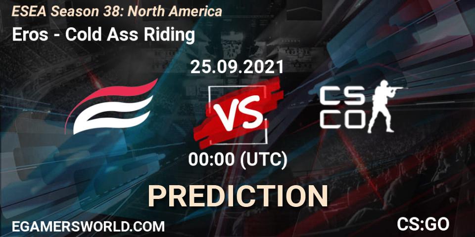 Pronóstico Eros - Cold Ass Riding. 25.09.2021 at 00:00, Counter-Strike (CS2), ESEA Season 38: North America 
