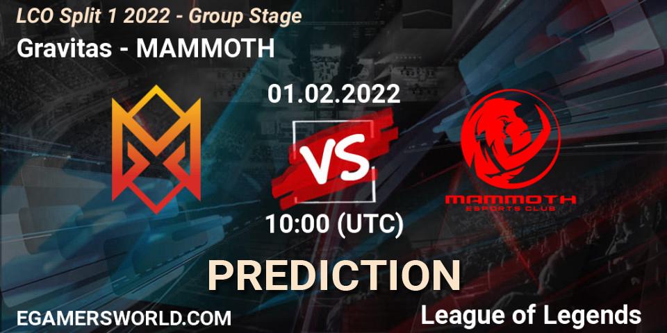 Pronóstico Gravitas - MAMMOTH. 01.02.2022 at 10:00, LoL, LCO Split 1 2022 - Group Stage 