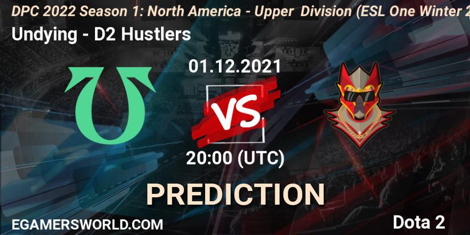 Pronóstico Undying - D2 Hustlers. 01.12.2021 at 19:57, Dota 2, DPC 2022 Season 1: North America - Upper Division (ESL One Winter 2021)
