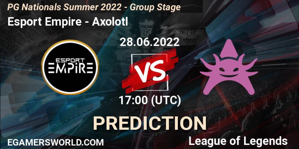 Pronóstico Esport Empire - Axolotl. 28.06.2022 at 18:00, LoL, PG Nationals Summer 2022 - Group Stage