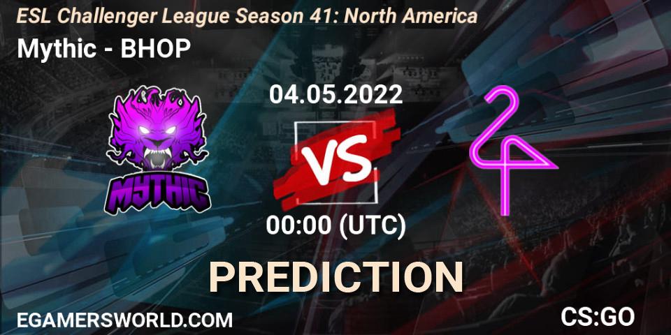 Pronóstico Mythic - BHOP. 04.05.2022 at 00:00, Counter-Strike (CS2), ESL Challenger League Season 41: North America
