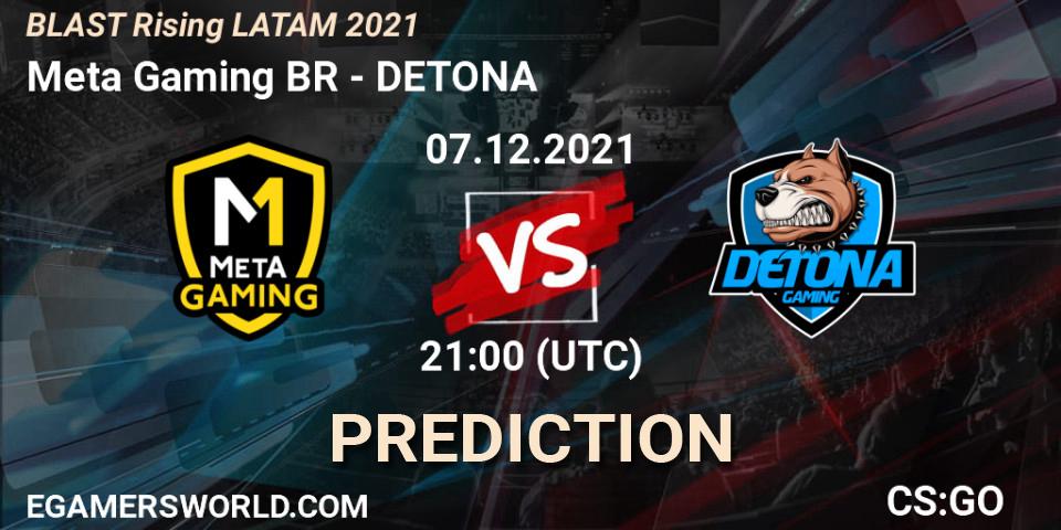 Pronóstico Meta Gaming BR - DETONA. 07.12.21, CS2 (CS:GO), BLAST Rising LATAM 2021