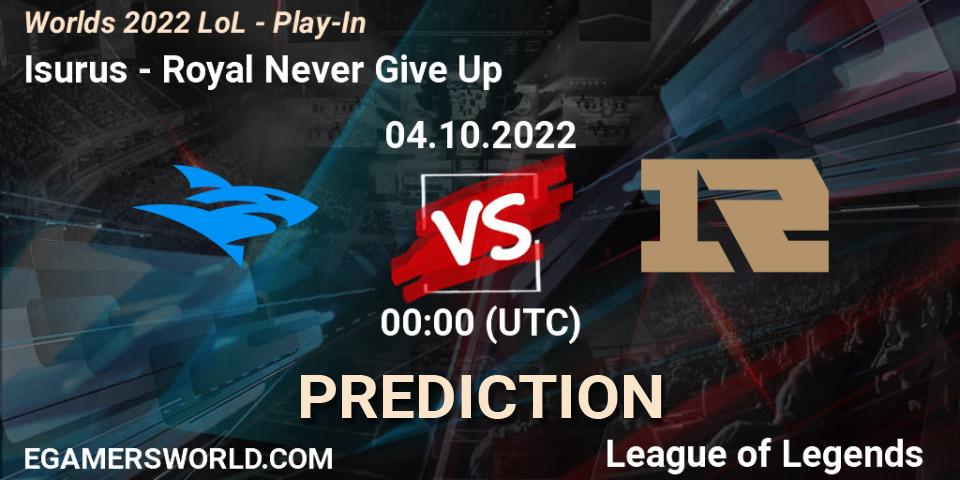 Pronóstico Royal Never Give Up - Isurus. 02.10.2022 at 00:00, LoL, Worlds 2022 LoL - Play-In