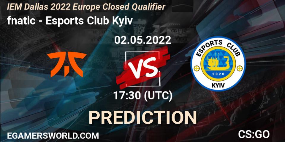 Pronóstico fnatic - Esports Club Kyiv. 02.05.2022 at 17:30, Counter-Strike (CS2), IEM Dallas 2022 Europe Closed Qualifier
