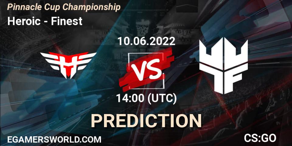 Pronóstico Heroic - Finest. 10.06.2022 at 14:00, Counter-Strike (CS2), Pinnacle Cup Championship