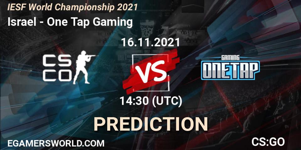 Pronóstico Team Israel - One Tap Gaming. 16.11.2021 at 14:45, Counter-Strike (CS2), IESF World Championship 2021