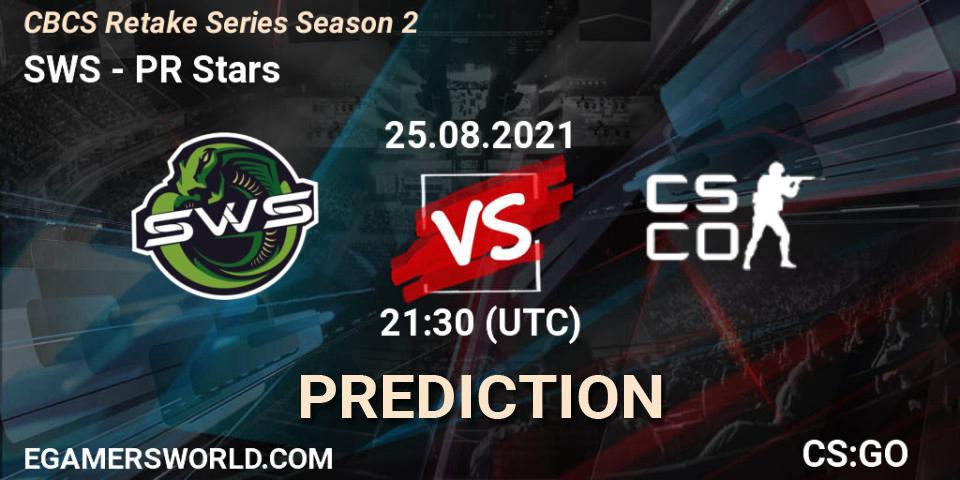 Pronóstico SWS - PR Stars. 25.08.2021 at 21:30, Counter-Strike (CS2), CBCS Retake Series Season 2