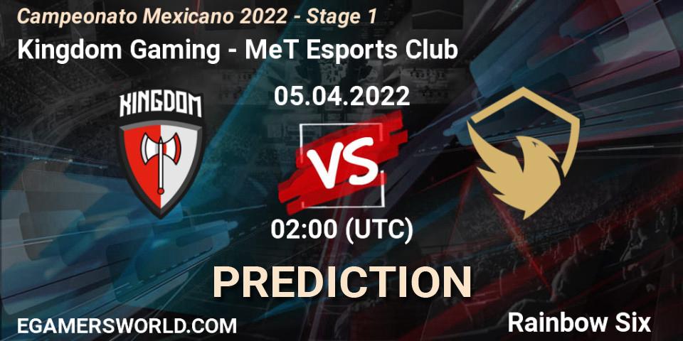 Pronóstico Kingdom Gaming - MeT Esports Club. 05.04.2022 at 02:00, Rainbow Six, Campeonato Mexicano 2022 - Stage 1
