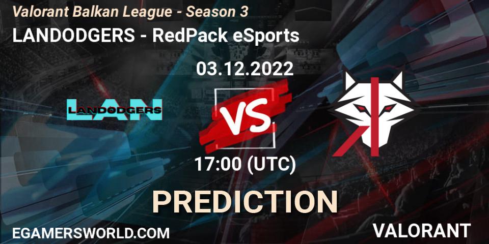 Pronóstico LANDODGERS - RedPack eSports. 03.12.22, VALORANT, Valorant Balkan League - Season 3