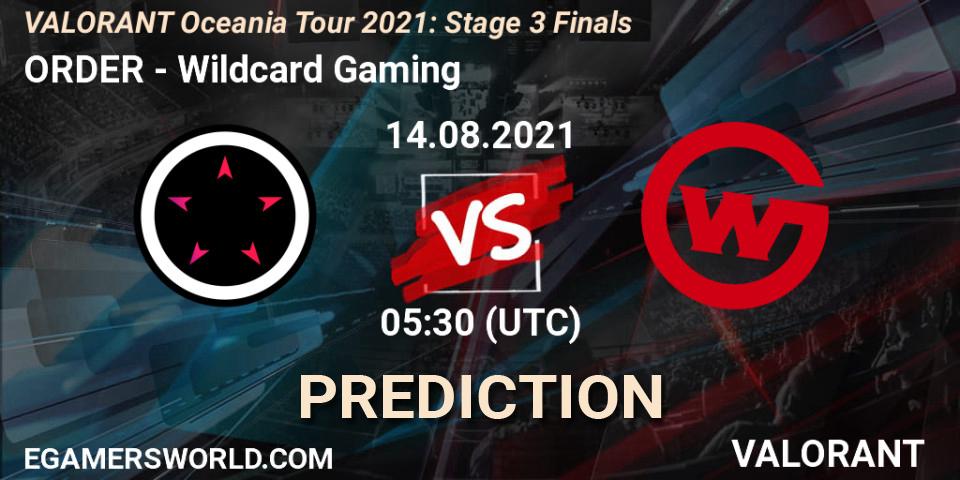 Pronóstico ORDER - Wildcard Gaming. 14.08.2021 at 05:30, VALORANT, VALORANT Oceania Tour 2021: Stage 3 Finals
