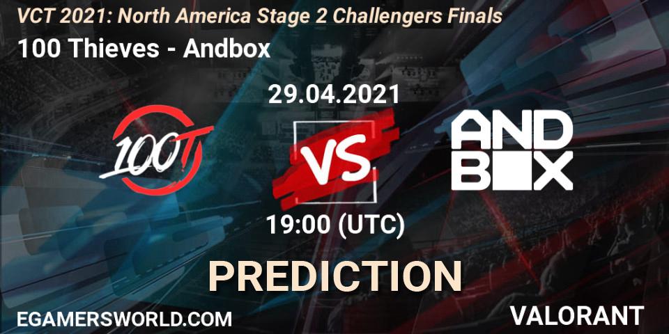 Pronóstico 100 Thieves - Andbox. 29.04.2021 at 20:00, VALORANT, VCT 2021: North America Stage 2 Challengers Finals