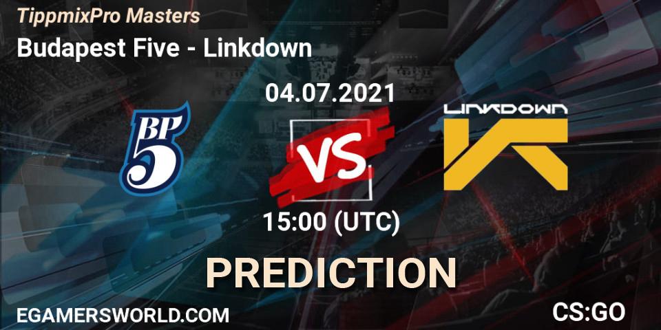 Pronóstico Budapest Five - Linkdown. 04.07.2021 at 15:00, Counter-Strike (CS2), TippmixPro Masters