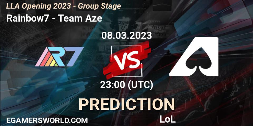Pronóstico Rainbow7 - Team Aze. 09.03.2023 at 00:00, LoL, LLA Opening 2023 - Group Stage