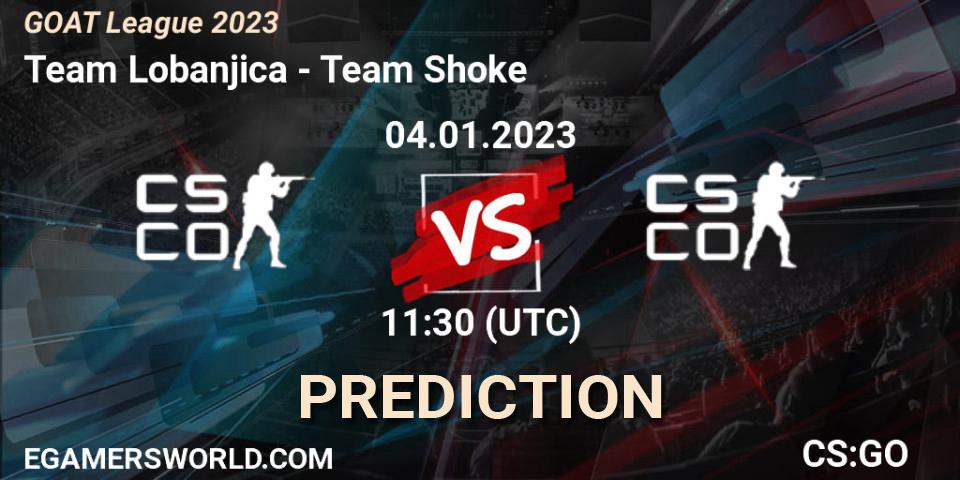 Pronóstico Team Lobanjica - Team Shoke. 04.01.2023 at 11:30, Counter-Strike (CS2), GOAT League 2023