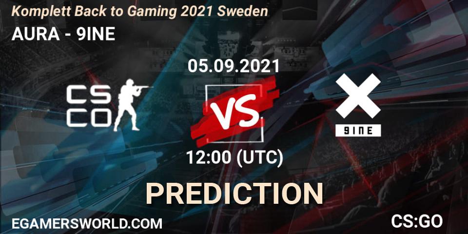 Pronóstico AURA - 9INE. 05.09.2021 at 12:00, Counter-Strike (CS2), Komplett Back to Gaming 2021 Sweden