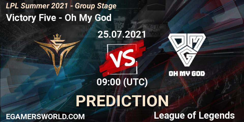 Pronóstico Victory Five - Oh My God. 25.07.2021 at 10:15, LoL, LPL Summer 2021 - Group Stage
