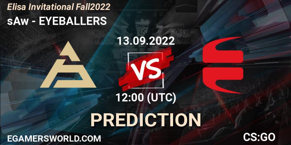 Pronóstico sAw - EYEBALLERS. 13.09.2022 at 12:00, Counter-Strike (CS2), Elisa Invitational Fall 2022