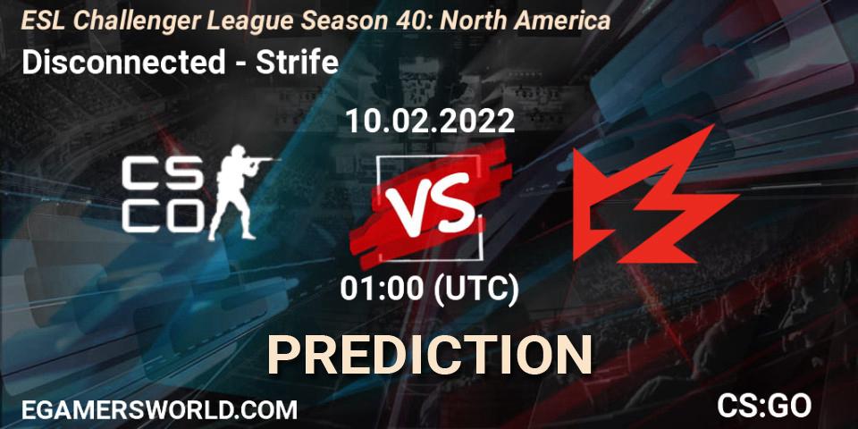 Pronóstico Disconnected - Strife. 10.02.2022 at 01:00, Counter-Strike (CS2), ESL Challenger League Season 40: North America