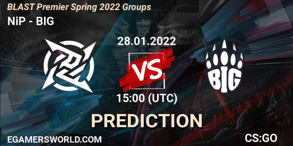 Pronóstico NiP - BIG. 28.01.2022 at 15:20, Counter-Strike (CS2), BLAST Premier Spring Groups 2022