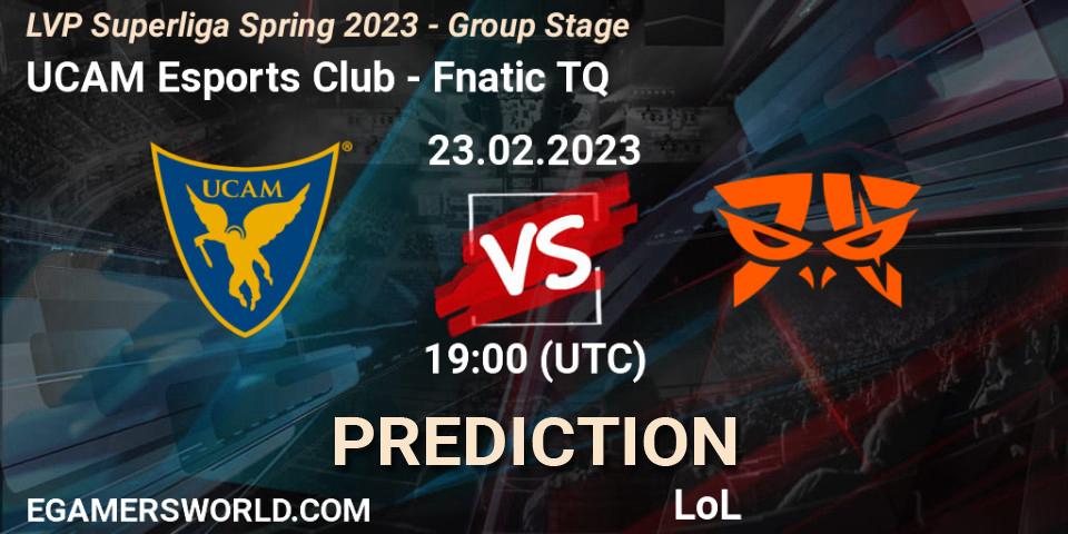 Pronóstico UCAM Esports Club - Fnatic TQ. 23.02.2023 at 18:00, LoL, LVP Superliga Spring 2023 - Group Stage