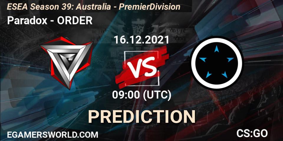 Pronóstico Paradox - ORDER. 16.12.2021 at 09:00, Counter-Strike (CS2), ESEA Season 39: Australia - Premier Division