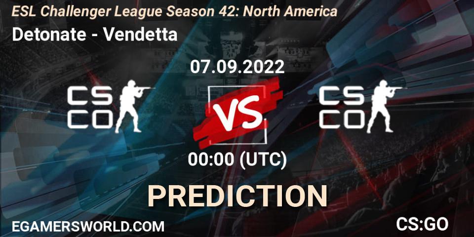 Pronóstico Detonate - Vendetta. 24.09.2022 at 01:00, Counter-Strike (CS2), ESL Challenger League Season 42: North America