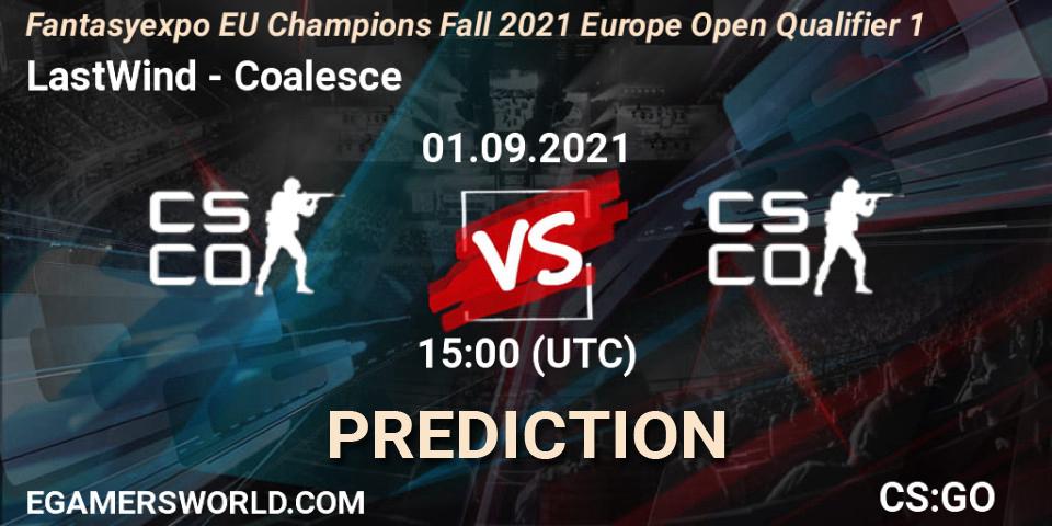 Pronóstico LastWind - Coalesce. 01.09.2021 at 15:10, Counter-Strike (CS2), Fantasyexpo EU Champions Fall 2021 Europe Open Qualifier 1