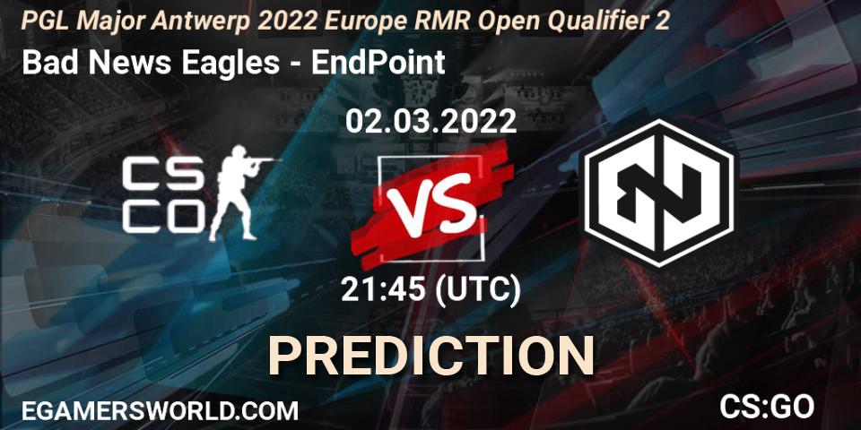 Pronóstico Bad News Eagles - EndPoint. 02.03.2022 at 21:50, Counter-Strike (CS2), PGL Major Antwerp 2022 Europe RMR Open Qualifier 2